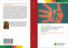 Buchcover von Modernidade e Regulação na Educação de crianças pequenas