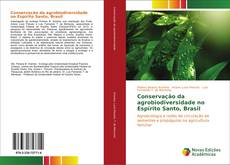 Borítókép a  Conservação da agrobiodiversidade no Espírito Santo, Brasil - hoz