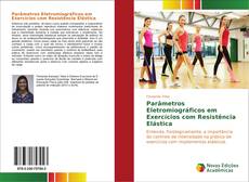 Capa do livro de Parâmetros Eletromiográficos em Exercícios com Resistência Elástica 