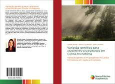 Bookcover of Variação genética para caracteres silviculturais em Cordia trichotoma