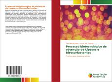 Borítókép a  Processo biotecnológico de obtenção de Lipases e Biossurfactantes - hoz