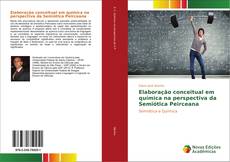 Copertina di Elaboração conceitual em química na perspectiva da Semiótica Peirceana