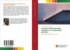 Copertina di O juízo reflexionante estético e a liberdade política