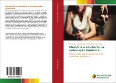 Buchcover von Memória e violência na submissão feminina