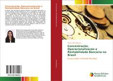Buchcover von Concentração, Operacionalização e Rentabilidade Bancária no Brasil