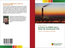 Bookcover of A Física no ENEM sob o olhar do movimento CTS
