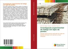 Обложка Investigação experimental da fadiga em lajes de pontes