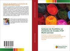 Seleção de Portfólio no Contexto de Grades P2P Multi-serviço kitap kapağı