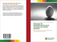 Buchcover von Emprego de bioadsorventes para remoção de metais pesados