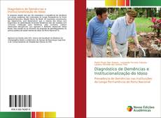 Couverture de Diagnóstico de Demências e Institucionalização do Idoso