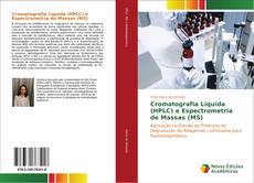 Cromatografia Líquida (HPLC) e Espectrometria de Massas (MS) kitap kapağı