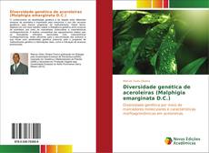Обложка Diversidade genética de aceroleiras (Malphigia emarginata D.C.)