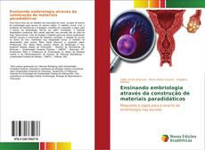 Buchcover von Ensinando embriologia através da construção de materiais paradidáticos