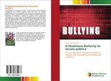Обложка O fenômeno Bullying na escola pública