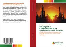 Capa do livro de Desempenho exergoambiental do processamento de petróleo 