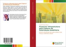 Capa do livro de Financiar Infraestrutura pela Captura da Valorização Imobiliária 