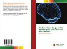 Os benefícios da ginástica laboral para trabalhadores em empresa kitap kapağı