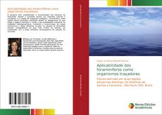 Copertina di Aplicabilidade dos foraminíferos como organismos traçadores