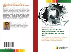Portada del libro de Aplicação do APV na avaliação financeira de uma empresa no Inovar Auto