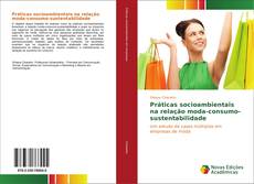 Práticas socioambientais na relação moda-consumo-sustentabilidade kitap kapağı
