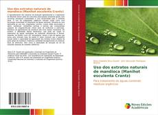 Bookcover of Uso dos extratos naturais de mandioca (Manihot esculenta Crantz)