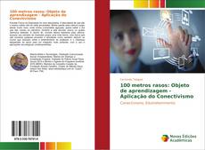 Bookcover of 100 metros rasos: Objeto de aprendizagem - Aplicação do Conectivismo