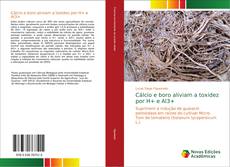 Cálcio e boro aliviam a toxidez por H+ e Al3+ kitap kapağı