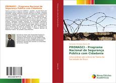 Обложка PRONASCI - Programa Nacional de Segurança Pública com Cidadania
