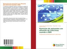 Bookcover of Remoção de poluentes em efluente de Laticínios usando o RBS