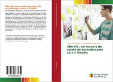 Bookcover of OBA-MC: um modelo de objeto de aprendizagem para o Moodle