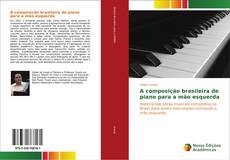 Обложка A composição brasileira de piano para a mão esquerda