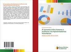 Copertina di A isonomia entre homens e mulheres nas Aposentadorias Voluntárias