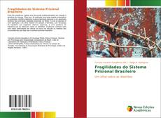 Fragilidades do Sistema Prisional Brasileiro的封面