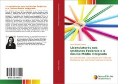 Обложка Licenciaturas nos Institutos Federais e o Ensino Médio Integrado
