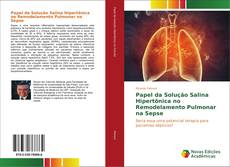 Buchcover von Papel da Solução Salina Hipertônica no Remodelamento Pulmonar na Sepse
