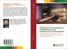 Обложка Ampliação da Competência Trabalhista e seus Impactos no Ius Postulandi
