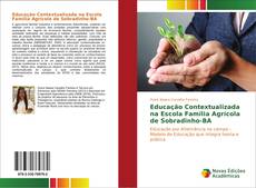 Copertina di Educação Contextualizada na Escola Família Agrícola de Sobradinho-BA