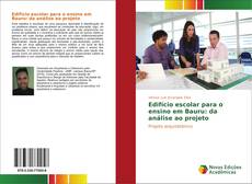 Обложка Edifício escolar para o ensino em Bauru: da análise ao projeto
