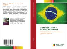 Bookcover of A informalidade no mercado de trabalho