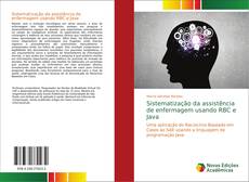 Bookcover of Sistematização da assistência de enfermagem usando RBC e Java