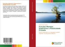 Copertina di Funções Mentais Superioras e Plasticidade Cruzada