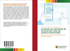 Buchcover von Avaliação da satisfação de serviços por meio da analise multivariada