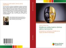 Bookcover of Violência mídia teatro cômico sátira narcisismo