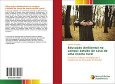 Обложка Educação Ambiental no campo: estudo de caso de uma escola rural
