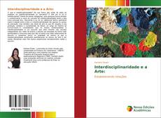 Обложка Interdisciplinaridade e a Arte: