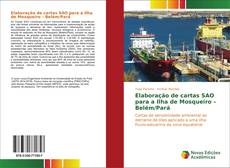 Обложка Elaboração de cartas SAO para a Ilha de Mosqueiro – Belém/Pará