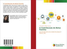 Bookcover of A Contribuição do Bolsa Família: