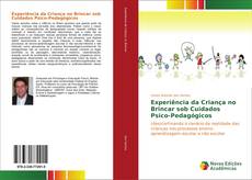 Bookcover of Experiência da Criança no Brincar sob Cuidados Psico-Pedagógicos