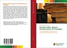 Copertina di Estudo sobre alguns fundamentos da Teologia