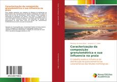 Caracterização da composição granulométrica e sua influencia na praia kitap kapağı